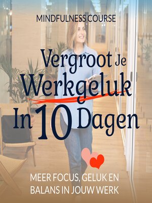 cover image of Vergroot Je Werkgeluk In 10 Dagen